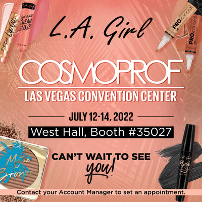 L.A. Girl Attends 2022 COSMOPROF Las Vegas