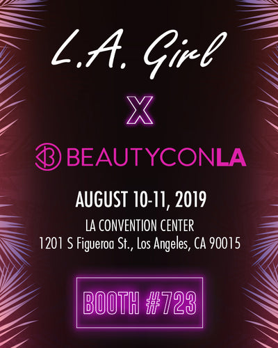 L.A. Girl Attends 2019 BEAUTYCON Los Angeles